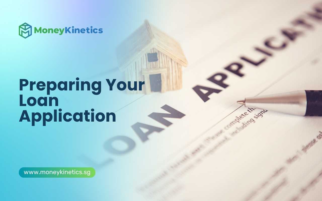 Preparing Your Loan Application