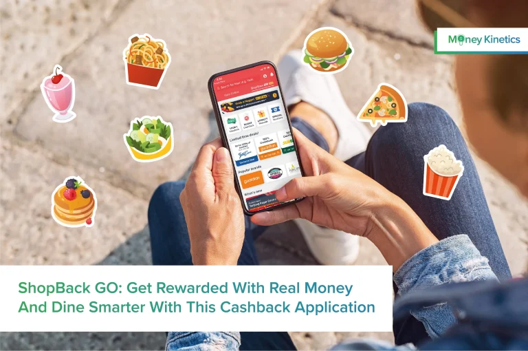 ShopBack GO: Get Rewarded With Real Money And Dine Smarter With This Cashback Application (It’s FREE!)