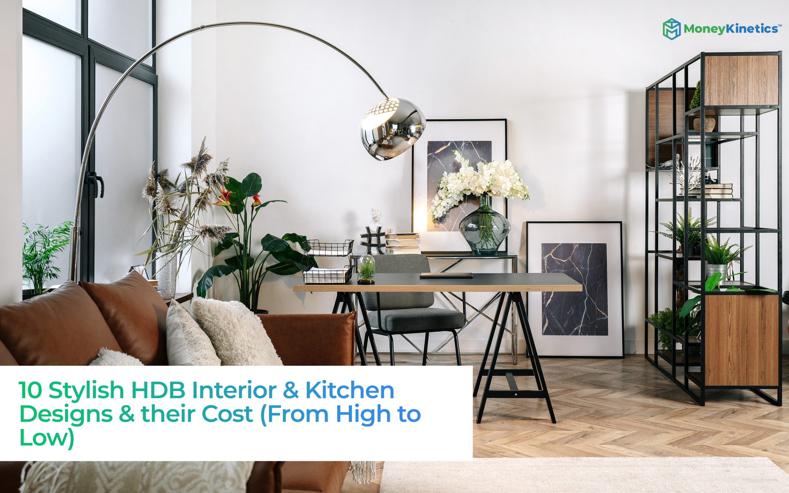 10 Stylish HDB Interior & Kitchen Designs & their Cost in 2021 (From High to Low)