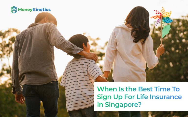 When Is the Best Time to Sign Up for Life Insurance in Singapore?