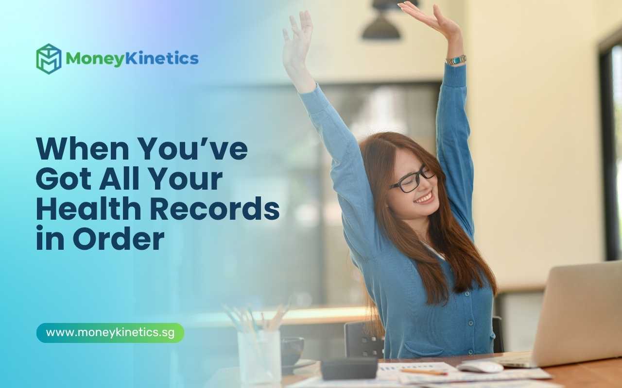 When You’ve Got All Your Health Records in Order