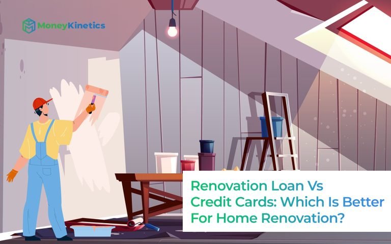 Renovation Loan Vs Credit Cards: Which Is Better For Your Home Renovation?