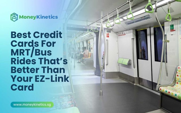 Best Credit Cards For MRT/Bus Rides That’s Better Than Your EZ-Link Card