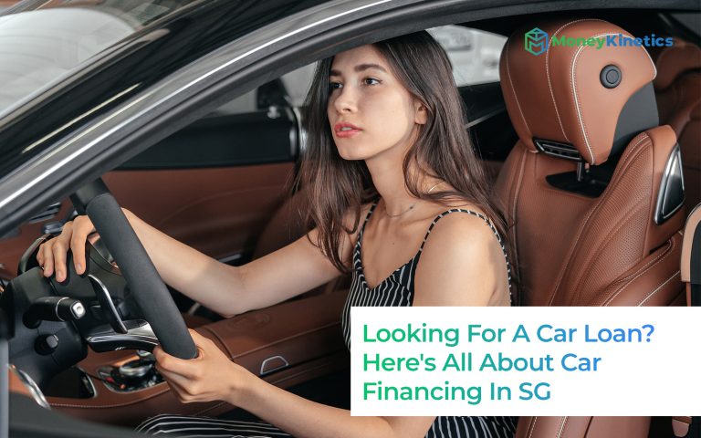 Looking For A Car Loan? Here’s All About Car Financing In Singapore