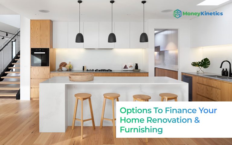 What Are The Options To Finance Your Home Renovation & Furnishing