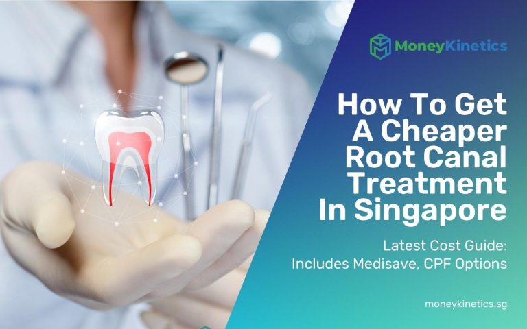 How To Get Cheaper Root Canal Treatment Cost In Singapore Cost Guide and Medisave, CPF Options