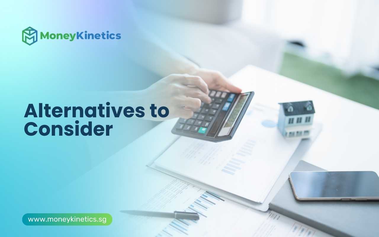 Alternatives to Consider