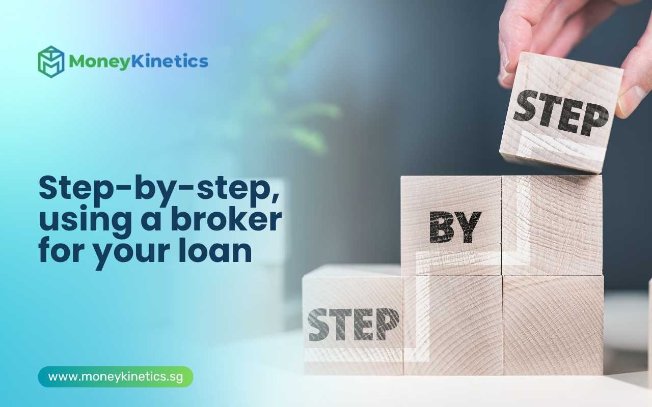 Step-by-step, using a broker for your loan