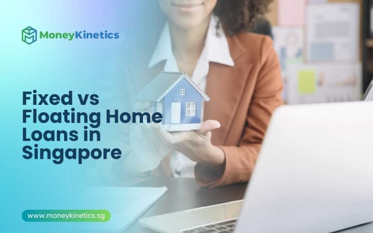 Fixed vs Floating Home Loans in Singapore: Which Mortgage Type Suits You Best?