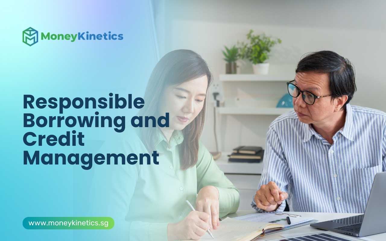 Responsible Borrowing and Credit Management