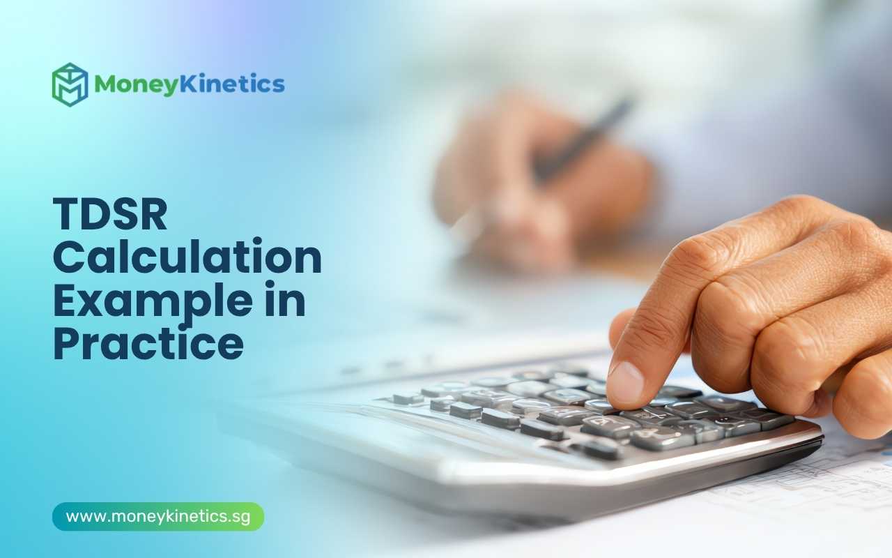 TDSR Calculation Example in Practice (Singapore Context)