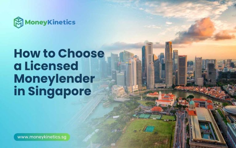 How to Choose a Licensed Moneylender in Singapore