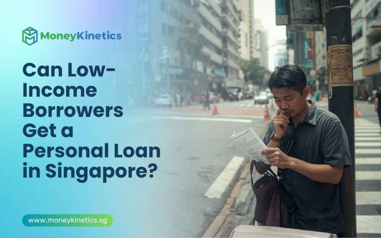 Can Low-Income Borrowers Get a Personal Loan in Singapore?