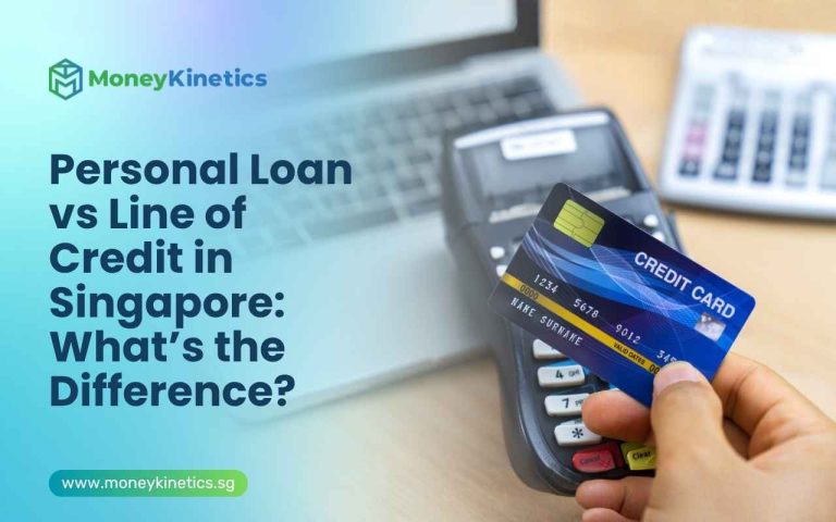 Personal Loan vs Line of Credit in Singapore: What’s the Difference?