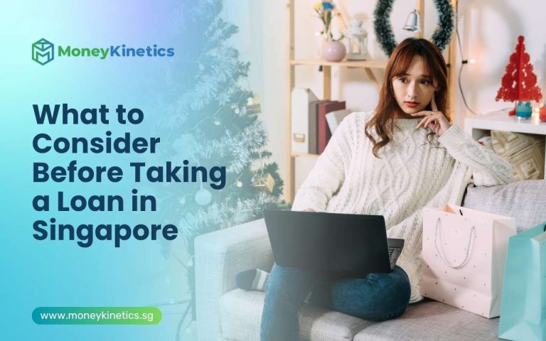 What to Consider Before Taking a Loan in Singapore