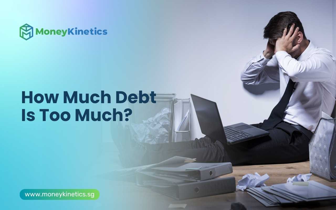 How Much Debt Is Too Much?