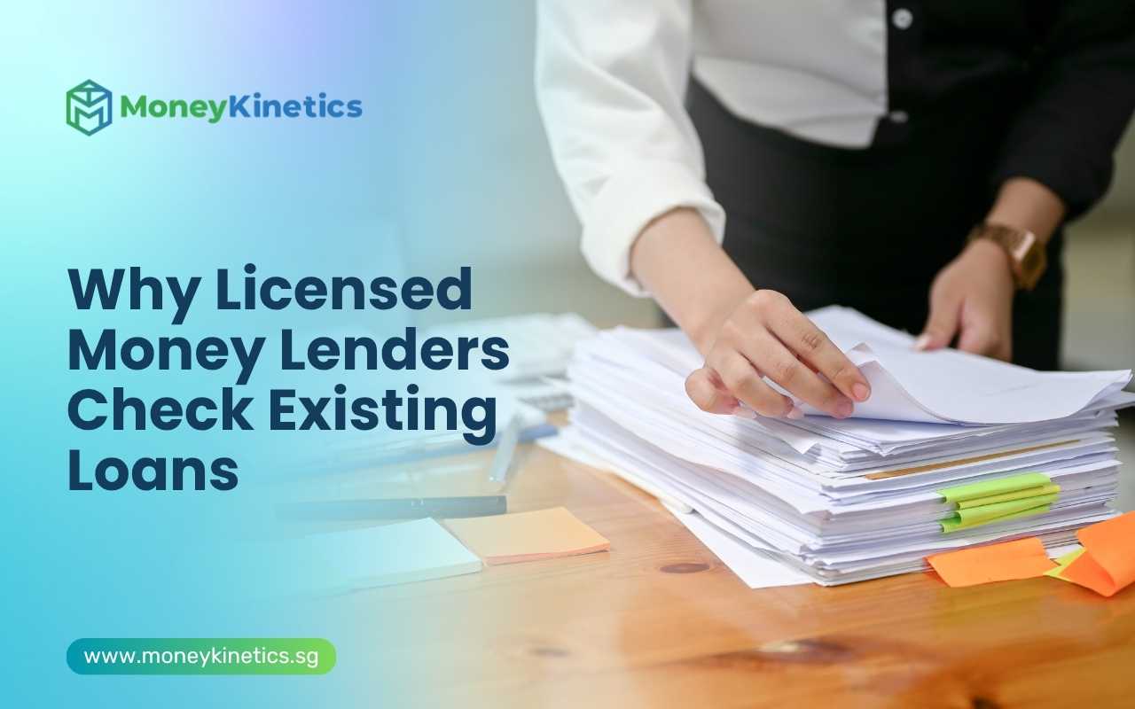 Financial paperwork and loan documents showing how licensed moneylenders check existing loans in Singapore