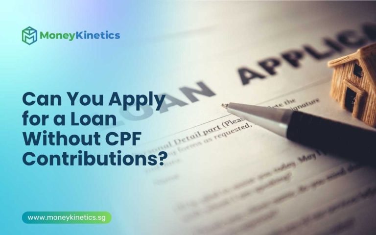 Can You Apply for a Loan Without CPF Contributions?