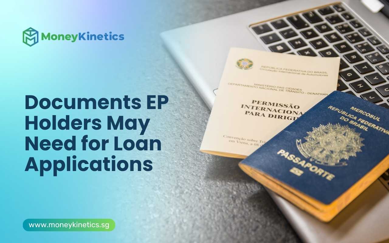 Passport and supporting documents prepared for an Employment Pass holder's loan application in Singapore