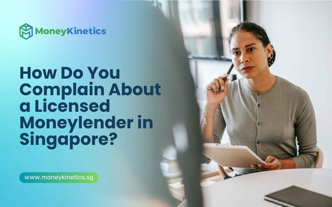 How Do You Complain About a Licensed Moneylender in Singapore?