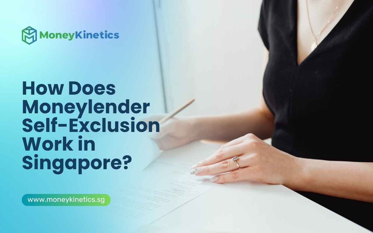 How Does Moneylender Self-Exclusion Work in Singapore?