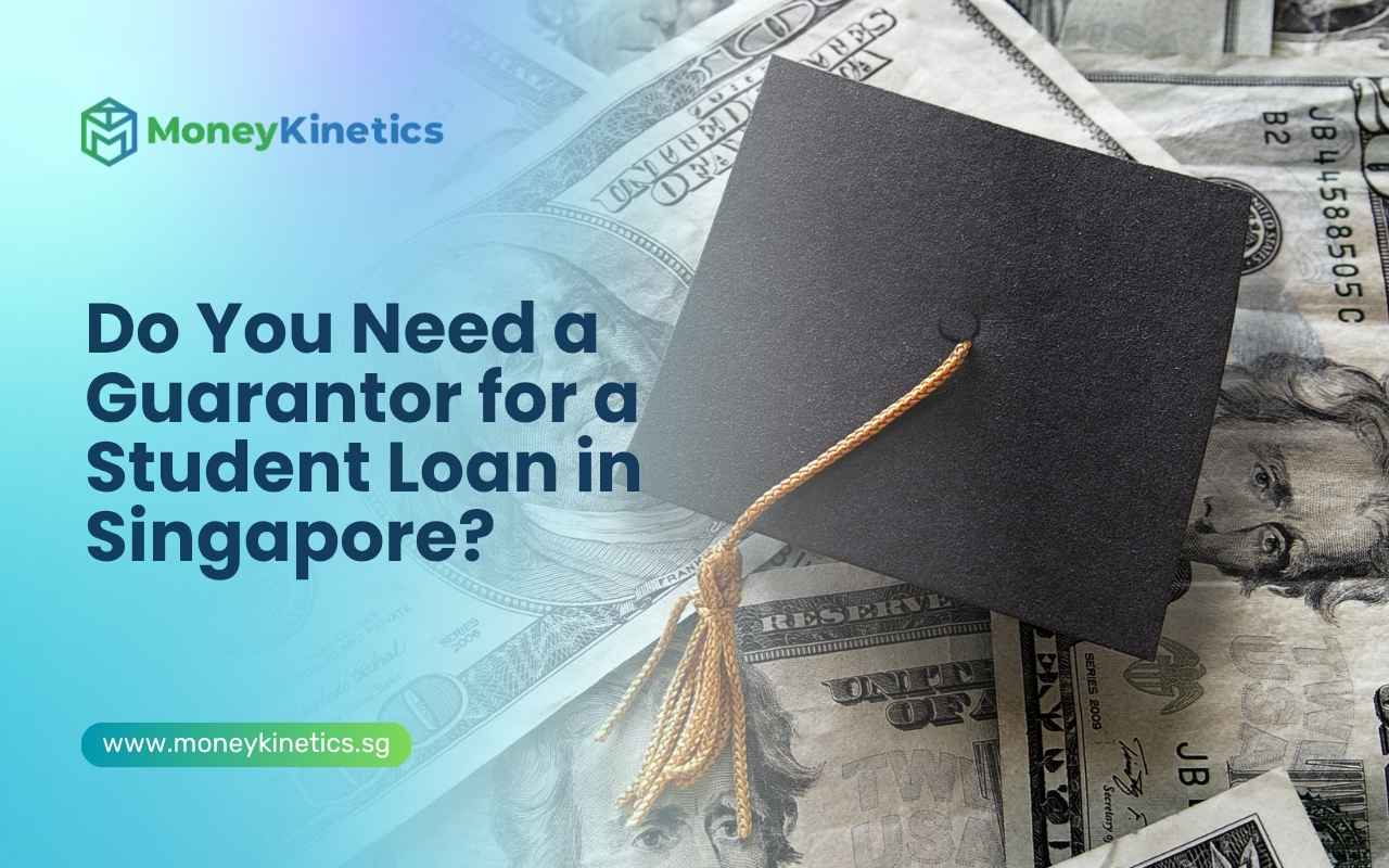 Do You Need a Guarantor for a Student Loan in Singapore?