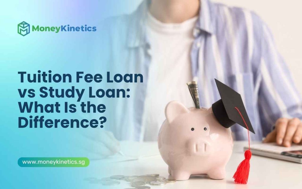 Tuition Fee Loan vs Study Loan: What Is the Difference?
