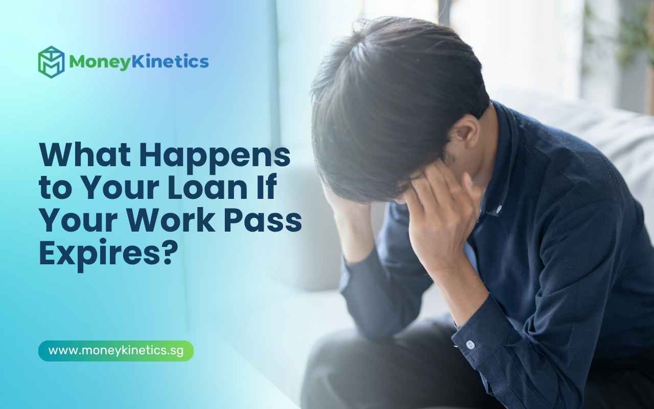 What Happens to Your Loan If Your Work Pass Expires?